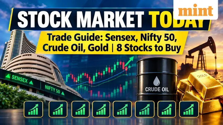 Stock market today: Trade guide for Sensex, Nifty 50, crude oil to gold | eight stocks to buy