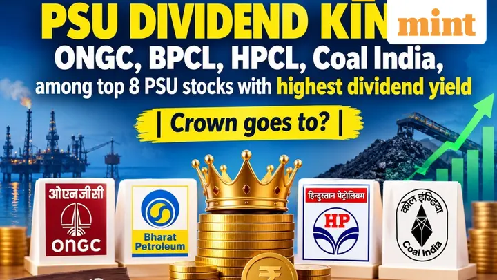 PSU dividend kings: ONGC, BPCL, HPCL, Coal India, among top 8 PSU stocks with highest dividend yield | Crown goes to?