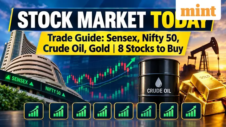 Stock market today: Trade guide for Sensex, Nifty 50, crude oil to gold | Eight stocks to buy