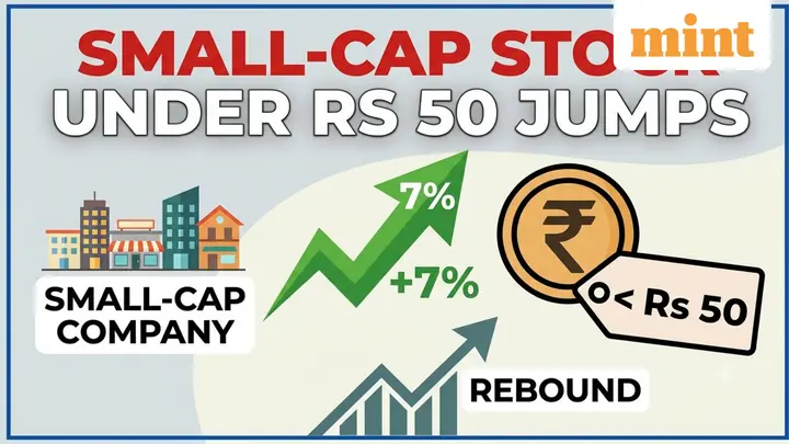 Small-cap stock under  ₹50 jumps over 7% following stock market rebound