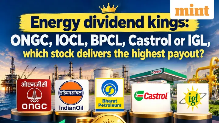 Energy dividend kings: ONGC, IOCL, BPCL, Castrol or IGL, which stock delivers the highest payout? Comparison