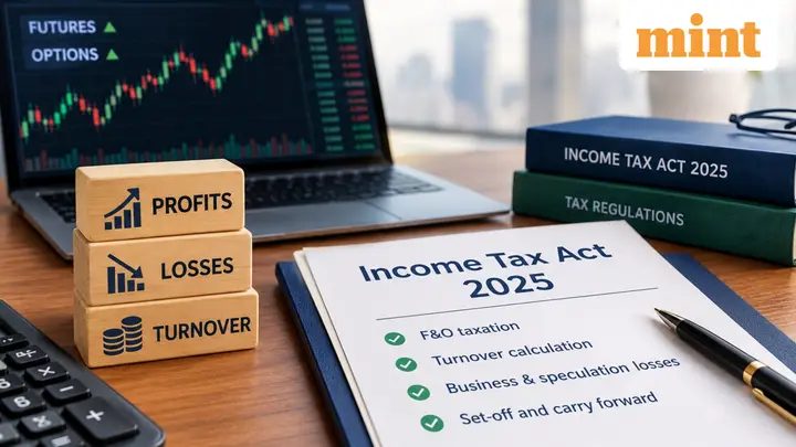 Income Tax Act 2025: Tax expert explains F&amp;O rules and how to correctly set off and carry forward losses