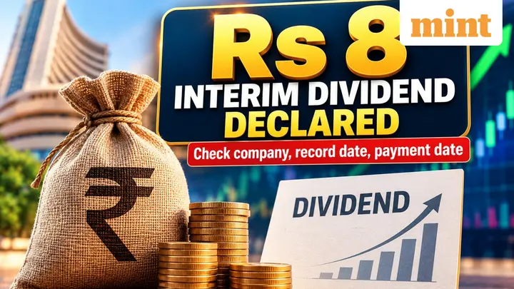 ₹8 interim dividend declared; check company, record date, payment date